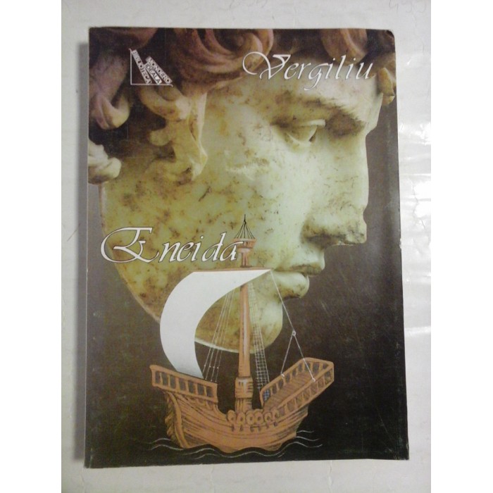    ENEIDA (traducere George Cosbuc)  -  VERGILIU    -  Bucuresti Mondero, 2002 